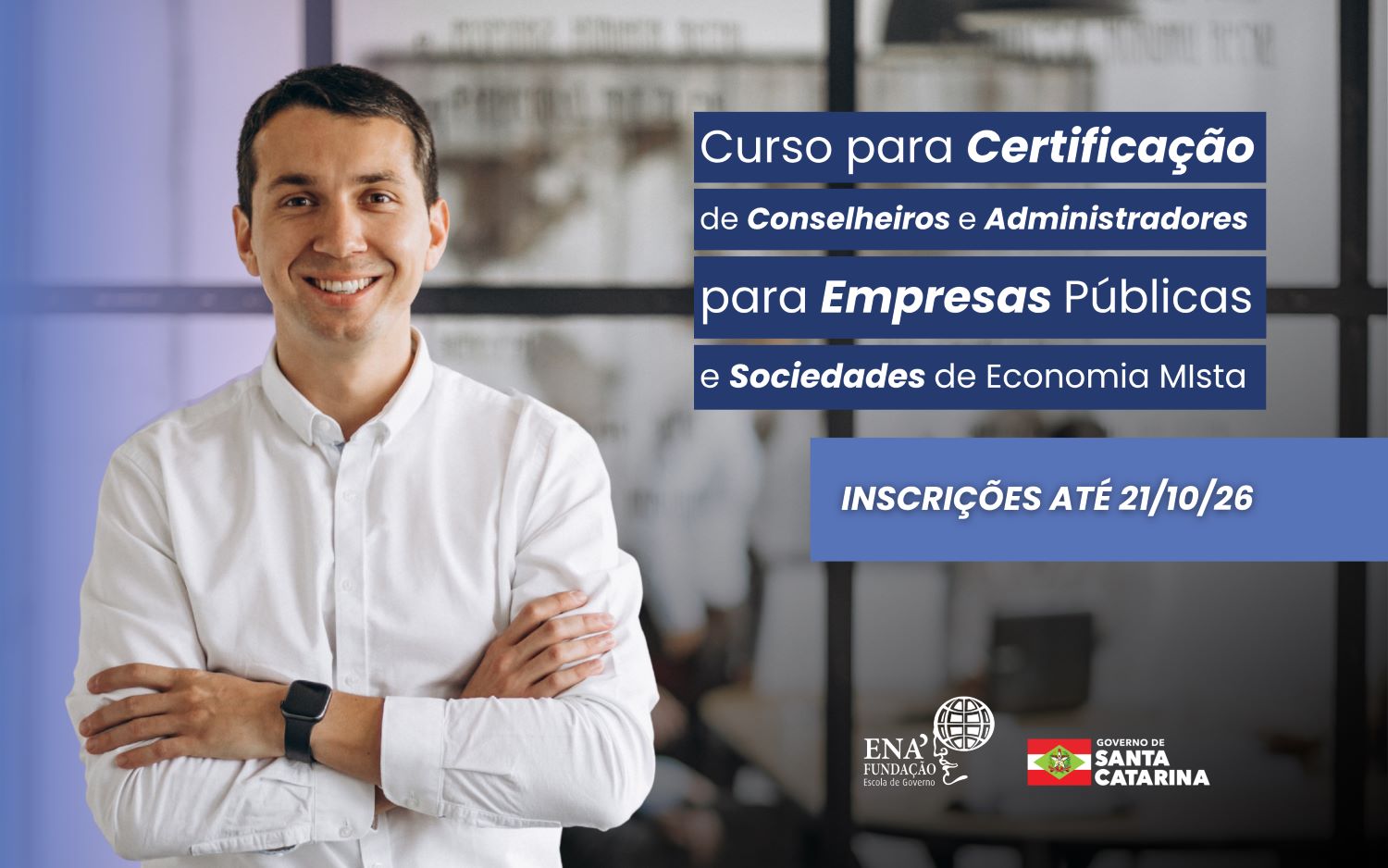 Abertas as inscrições para a Certificação de Administradores e Conselheiros de Estatais